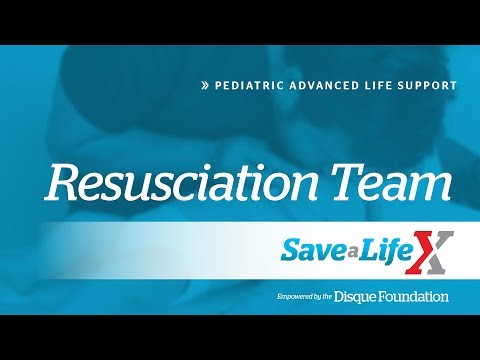 2. SaveALifeX: PALS - Resuscitation Team