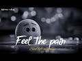 Mood Off Mashup Sad Song Song Feeling Music Non Stop Love Mashup Use Headphone