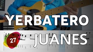 Yerbatero Juanes - Tutorial Tabs | SOLO #27