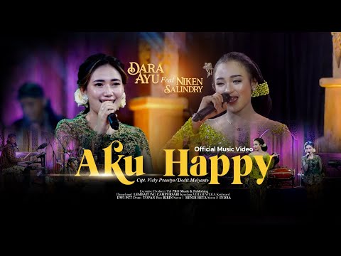 Dara Ayu Feat. Niken Salindry - Aku Happy (Official Music Video)