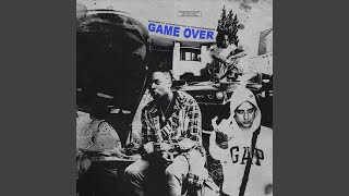Game Over (feat. UnoTheActivist & Thouxanbanfauni)