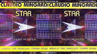 CLAUDIO MINGARDI ✰ STAR ✰ [Medley Of 'Star' Robyx with 'STARMAN' Bowie] ✰ 1984 italo disco '80s ✰