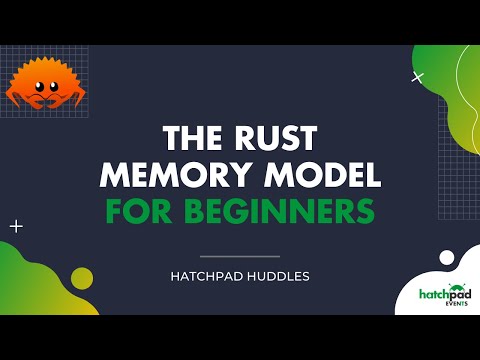 The Rust Memory Model for Beginners | Hatchpad Huddle with Damien Stanton