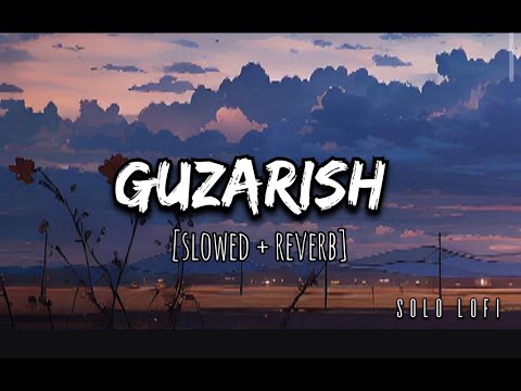 Guzarish | Ghajini feat. Aamir Khan | Asin | Love Song | by solo lofi | slowed and reverb