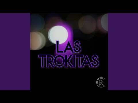 Las Trokitas