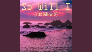 So Will I (100 Billion X) (Originally Performed by Hillsong United) (Instrumental)