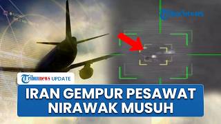 Operasi Musuh Gagal! Iran Tembak Jatuh & Hancurkan Pesawat Nirawak yang Sasar Barat Daya Iran