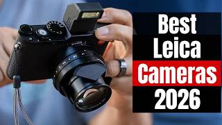 Best Leica cameras to buy in 2026