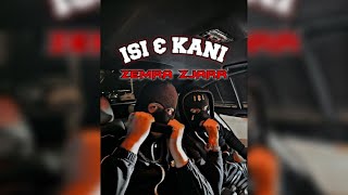 Isi & Kani - Zemra Zjarr