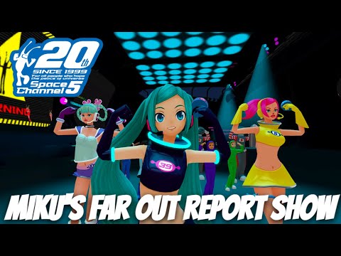 SPACE CHANNEL 5 VR KINDA FUNKY NEWS FLASH - Miku's Far Out Report Show