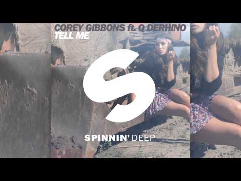 Corey Gibbons feat. Q DeRHINO - Tell Me (Radio Edit) [Official]