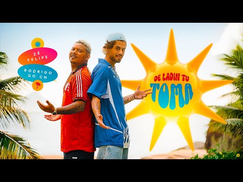 Zé Felipe, MC Rodrigo Do CN - De Ladin Tu Toma (Videoclipe Oficial)