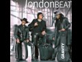 Londonbeat - Gravity - Kiss of Life 