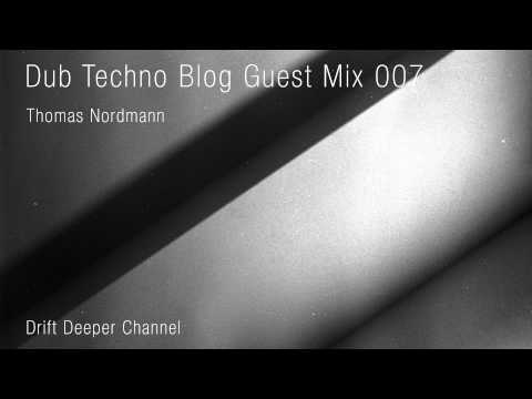 Dub Techno Blog Guest Mix 007 - Thomas Nordmann