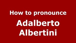 How to pronounce Adalberto Albertini