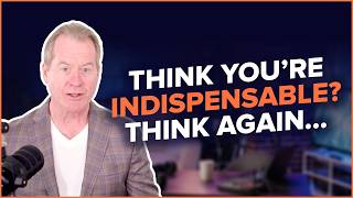 Why Being “Indispensable” Can Get You Fired