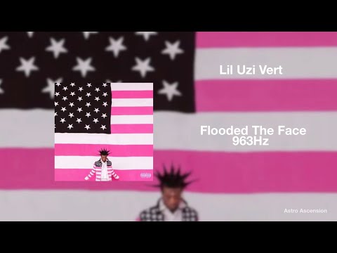 Lil Uzi Vert - Flooded The Face [963Hz God Frequency]