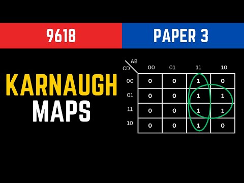 Introduction to Karnaugh Maps - A Level Computer Science 9618 Paper 3