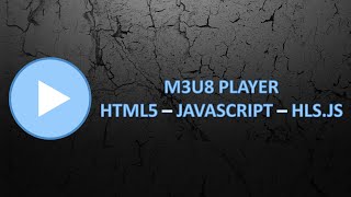 طريقة تشغيل ملفات M3U8 على المتصفح بال HTML5 وJavaScript (بيدعم على بلوجر)