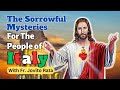 How To Pray For A Healing GOOD FRIDAY Sorrowful Mysteries FOR THE PEOPLE OF ITALY