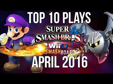 Smash Wii U Top 10 Plays of April 2016 - Smash 4 / SSB4