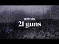 Green Day 21 Guns Lyrics