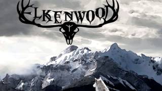 Elkenwood - The Lodge (Agalloch Cover)