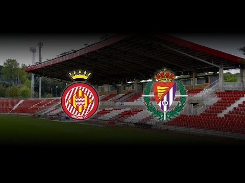 Resumen del Girona FC 2 - Real Valladolid 1