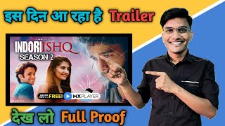 Indori Ishq Season 2 Trailer |  Indor iIshq Season 2 Update | Indori Ishq Season 2 Kab Aayega |