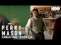 Scene of the Crime: Creating 1930s Los Angeles | Perry Mason | HBO