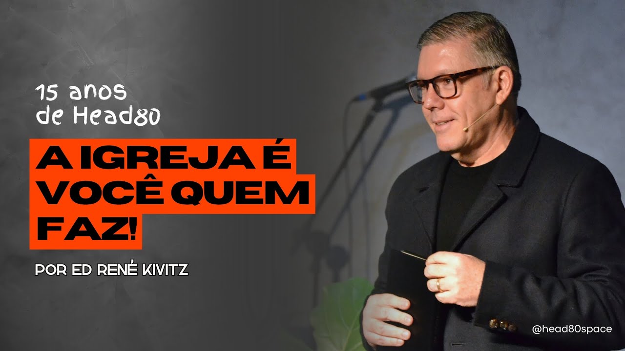 A Head80 é você quem faz! | Live Head80 com Ed René Kivitz