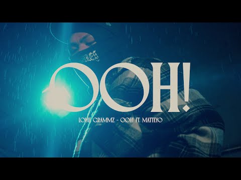 Louie Grammz - OOH! ft. Matteyo (Official Music Video)