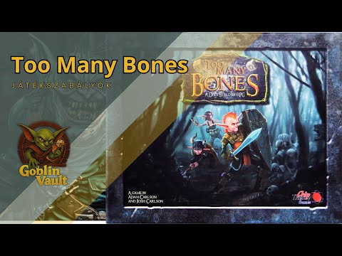 Too Many Bones - alapjáték szabályai - Goblin Vault
