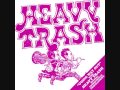 Heavy Trash - Way Out Promo #4 – Back to school!