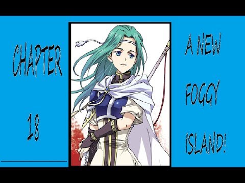Lets Play! Fire Emblem: Blazing Sword (Chapter 18): A NEW FOGGY ISLAND!