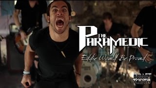The Paramedic "Eddie Would Be Proud" [OFFICIAL]