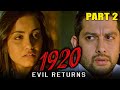 1920 Evil Returns 2012 Part 2 Hindi Horror Movie Aftab Shivdasani Sharad Kelkar Tia