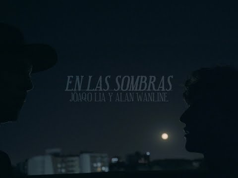 EN LAS SOMBRAS - JÖAQO LIA X ALAN WANLINE (Shot by lylantz)