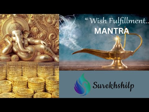 *WISH FULFILLMENT MANTRA
