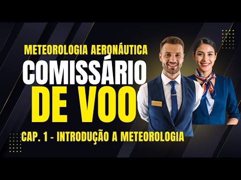 📚 Curso de Comissário de Voo | Capítulo 1: Introdução à Meteorologia ✈️