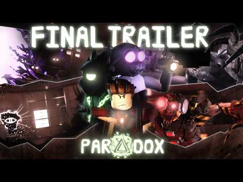 Paradox | Final Trailer