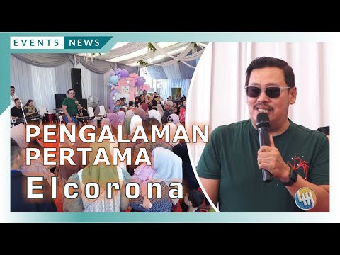 ELCORONA - PENGALAMAN PERTAMA (TENGGARONG - KALTIM)