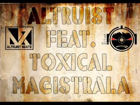 Altruist feat.Toxical - Magistrala