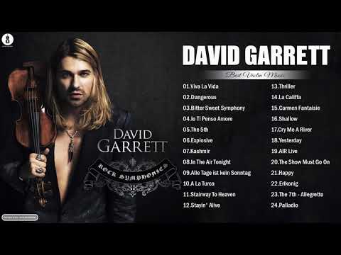 Best Violin Collection By D A V I D Garrett 2021 - D A V I D Garrett Best Violin Music