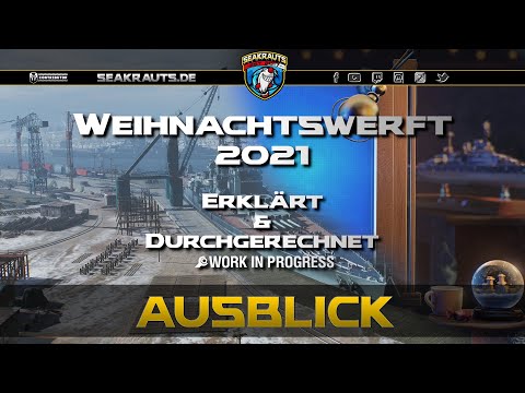 Weihnachtswerft 2021 erklärt & durchgerechnet - World of Warships [Deutsch]