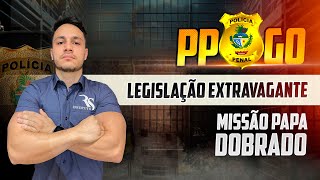 Missão PPGO - Principais pontos para gabaritar Legislação Extravagante - com Prof. Lucas Mota