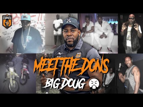 MEET THE DONS | BIG DOUG | 'Lean Gang'