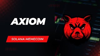 AXIOM Nedir, Nasıl Kullanılır (Detaylı), Solana Memecoin Trade - Bir Günde Asgari Ücret Kazanmak