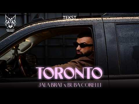 Jala Brat & Buba Corelli - Toronto (Tekst/Lyric Video)