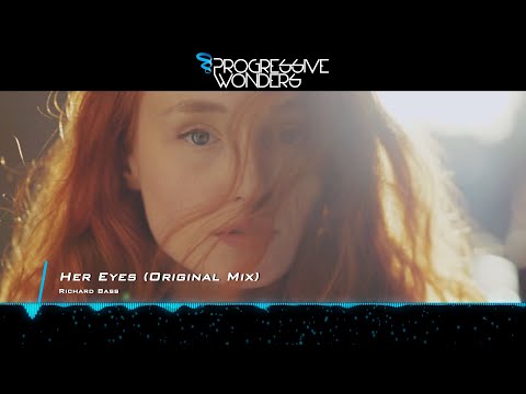 Richard Bass - Her Eyes (Original Mix) [Music Video] [Progressive House Worldwide]